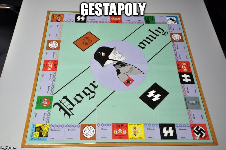 GESTAPOLY | made w/ Imgflip meme maker