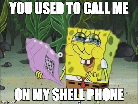 You used to call me