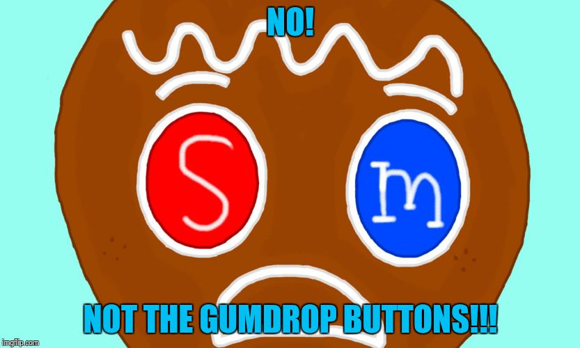 NO! NOT THE GUMDROP BUTTONS!!! | image tagged in surprised boy holiday edition | made w/ Imgflip meme maker