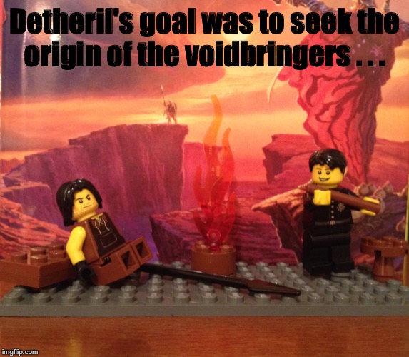 Detheril's goal was to seek the origin of the voidbringers . . . | made w/ Imgflip meme maker
