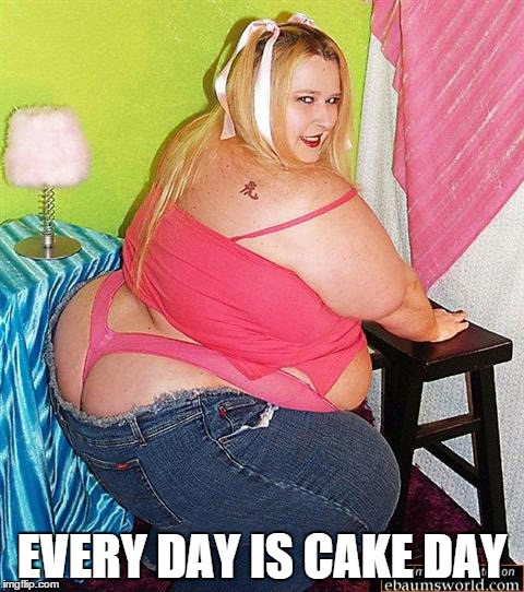 EVERY DAY IS CAKE DAY | made w/ Imgflip meme maker