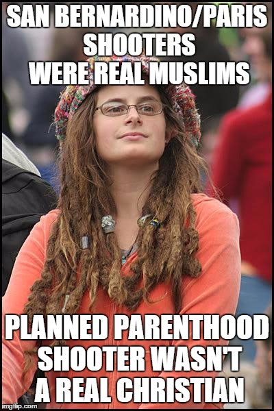 feminist chick | SAN BERNARDINO/PARIS SHOOTERS WERE REAL MUSLIMS PLANNED PARENTHOOD SHOOTER WASN'T A REAL CHRISTIAN | image tagged in feminist chick | made w/ Imgflip meme maker
