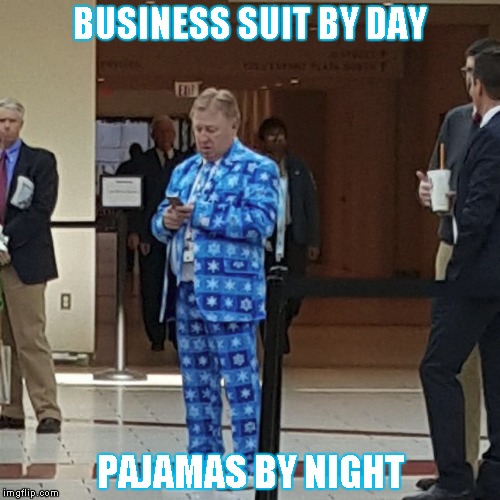 Pajamas plus Tie = Suit | BUSINESS SUIT BY DAY PAJAMAS BY NIGHT | image tagged in funny memes,suit | made w/ Imgflip meme maker