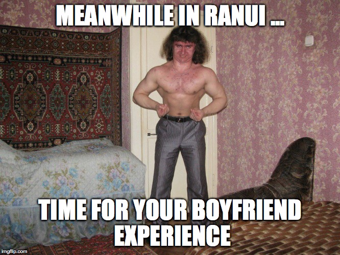 Ugly Bob | MEANWHILE IN RANUI ... TIME FOR YOUR BOYFRIEND EXPERIENCE | image tagged in ugly bob | made w/ Imgflip meme maker
