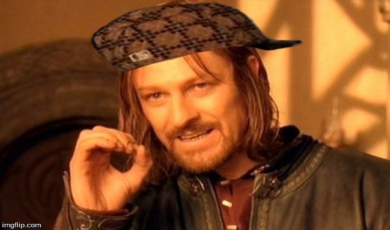 One Does Not Simply | image tagged in memes,one does not simply,scumbag | made w/ Imgflip meme maker