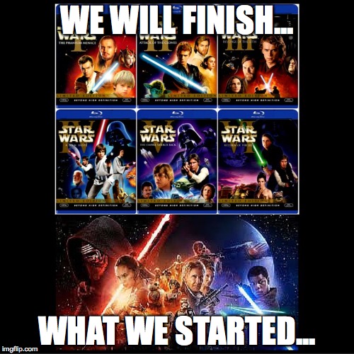 WE WILL FINISH... WHAT WE STARTED... | image tagged in we will finish | made w/ Imgflip meme maker