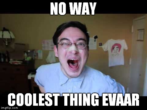 NO WAY COOLEST THING EVAAR | made w/ Imgflip meme maker