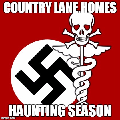 COUNTRY LANE HOMES HAUNTING SEASON | image tagged in corporate foster care | made w/ Imgflip meme maker