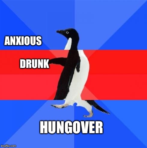 Awkward awesome awkward penguin | ANXIOUS

       



DRUNK HUNGOVER | image tagged in awkward awesome awkward penguin,AdviceAnimals | made w/ Imgflip meme maker
