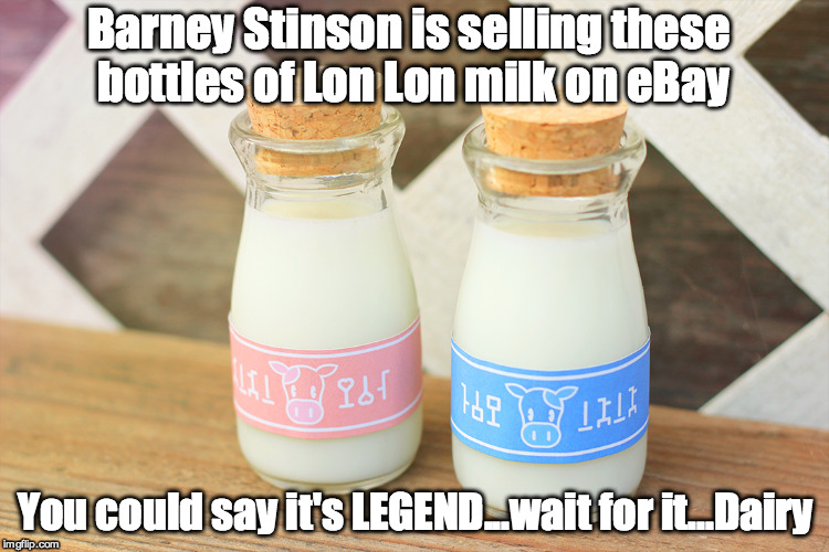 Wow...awesome idea for fans | Barney Stinson is selling these bottles of Lon Lon milk on eBay You could say it's LEGEND...wait for it...Dairy | image tagged in legend of zelda,how i met your mother,funny,video games | made w/ Imgflip meme maker