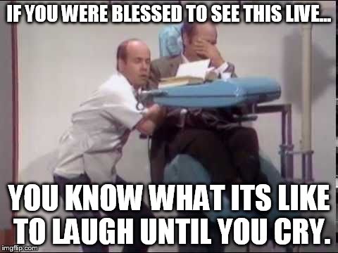 Tim Conway and Harvey Korman in the classic dentist sketch on Carol Burnett. | IF YOU WERE BLESSED TO SEE THIS LIVE... YOU KNOW WHAT ITS LIKE TO LAUGH UNTIL YOU CRY. | image tagged in memes,funny,tim conway,harvey korman,dentist | made w/ Imgflip meme maker