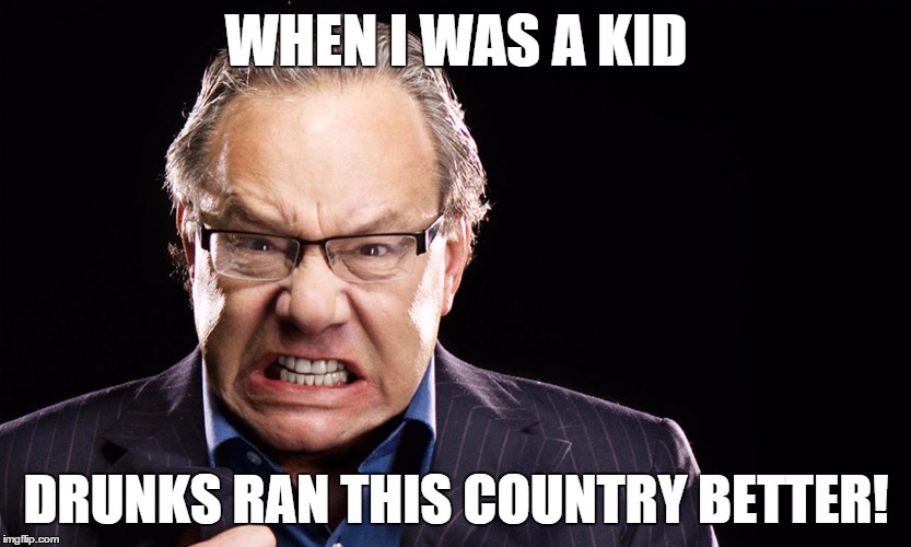 lewis black | WHEN I WAS A KID DRUNKS RAN THIS COUNTRY BETTER! | image tagged in lewis black | made w/ Imgflip meme maker