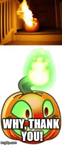 2spooky4u literally | WHY, THANK YOU! | image tagged in 2spooky4u literally | made w/ Imgflip meme maker