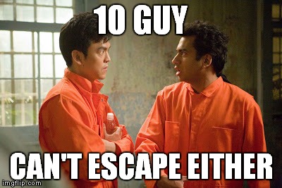 10 GUY CAN'T ESCAPE EITHER | made w/ Imgflip meme maker