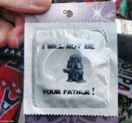 Not your father | . | image tagged in not your father | made w/ Imgflip meme maker