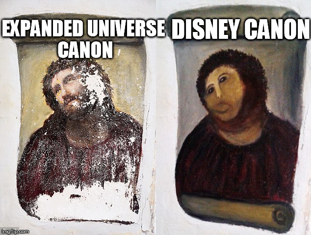 Star Wars Comparison | EXPANDED UNIVERSE CANON DISNEY CANON | image tagged in star wars | made w/ Imgflip meme maker