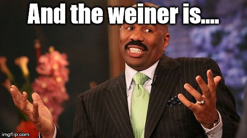 Steve Harvey | And the weiner is.... | image tagged in memes,steve harvey | made w/ Imgflip meme maker