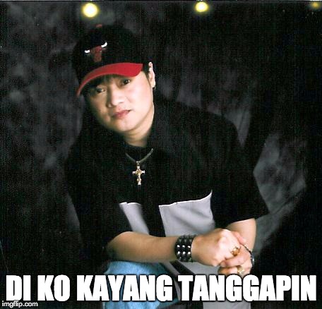 DI KO KAYANG TANGGAPIN | made w/ Imgflip meme maker