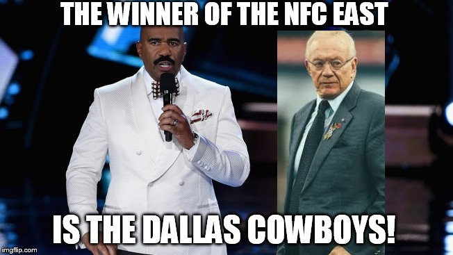 THE WINNER OF THE NFC EAST IS THE DALLAS COWBOYS! | image tagged in steve harvey | made w/ Imgflip meme maker
