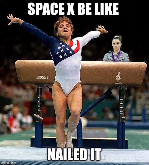 Space X Kerri Shrug Landing | SPACE X BE LIKE NAILED IT | image tagged in space,x,america,rocket | made w/ Imgflip meme maker