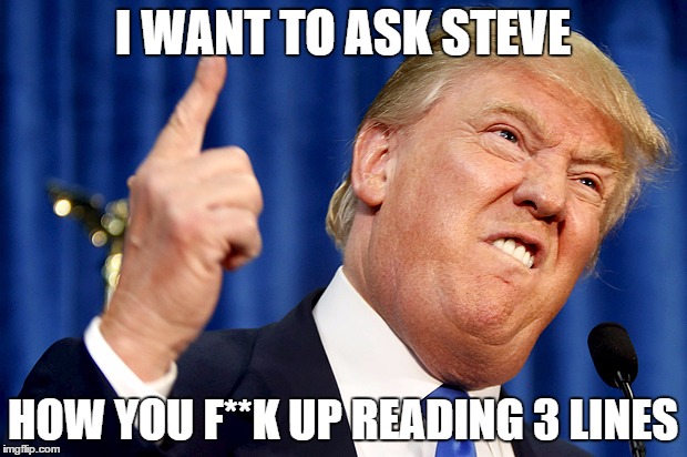 Steve Ask For Common Sense This Christmas | I WANT TO ASK STEVE HOW YOU F**K UP READING 3 LINES | image tagged in donald trump,steve harvey,miss universe 2015,miss universe,memes | made w/ Imgflip meme maker