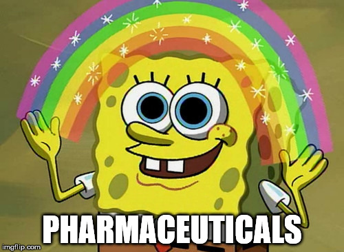 Imagination Spongebob | PHARMACEUTICALS | image tagged in memes,imagination spongebob | made w/ Imgflip meme maker