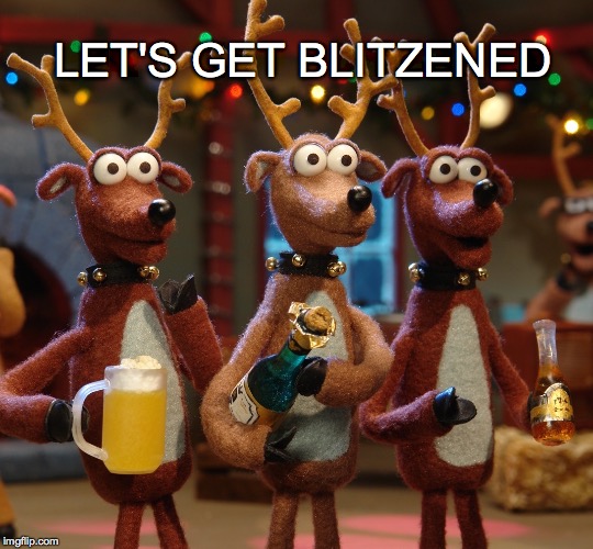 Hey, Cupid! | LET'S GET BLITZENED | image tagged in blitzen,reindeer,reindeer drinking,let's get blitzened | made w/ Imgflip meme maker