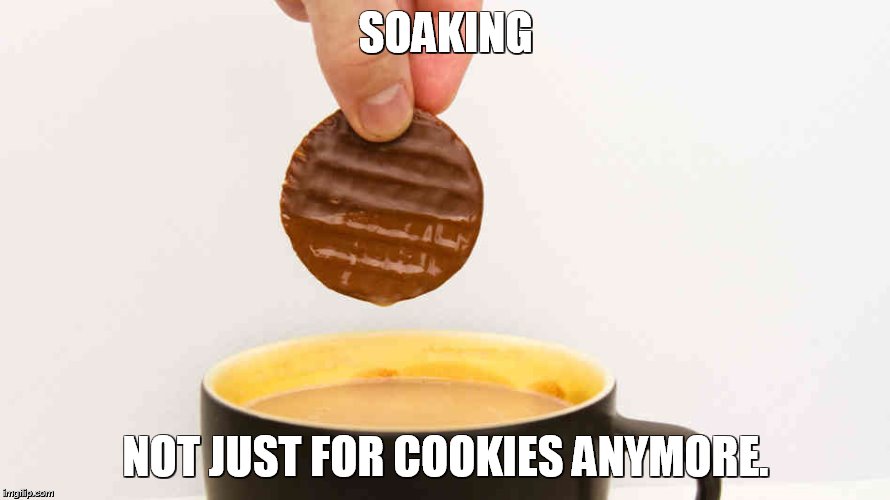 SOAKING NOT JUST FOR COOKIES ANYMORE. | image tagged in exmormon | made w/ Imgflip meme maker