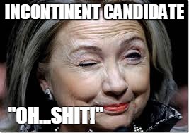 INCONTINENT CANDIDATE "OH...SHIT!" | made w/ Imgflip meme maker