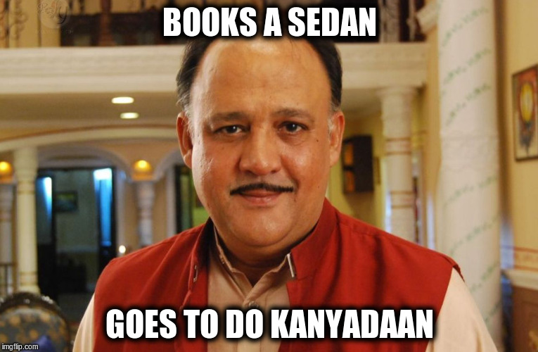 Aloknath | BOOKS A SEDAN GOES TO DO KANYADAAN | image tagged in aloknath | made w/ Imgflip meme maker