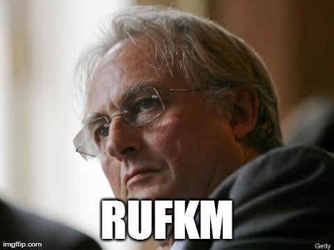 image tagged in rufkm dawkins | made w/ Imgflip meme maker