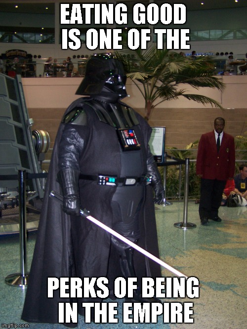 EATING GOOD IS ONE OF THE PERKS OF BEING IN THE EMPIRE | made w/ Imgflip meme maker