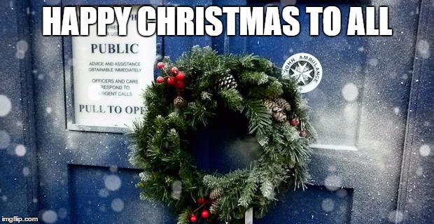 Dr Who Tardis Wreath | HAPPY CHRISTMAS TO ALL | image tagged in dr who,tardis | made w/ Imgflip meme maker