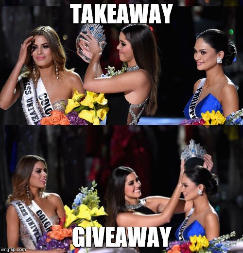 crown miss universe | TAKEAWAY GIVEAWAY | image tagged in crown miss universe | made w/ Imgflip meme maker