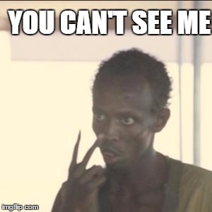 Look At Me | YOU CAN'T SEE ME | image tagged in memes,look at me | made w/ Imgflip meme maker