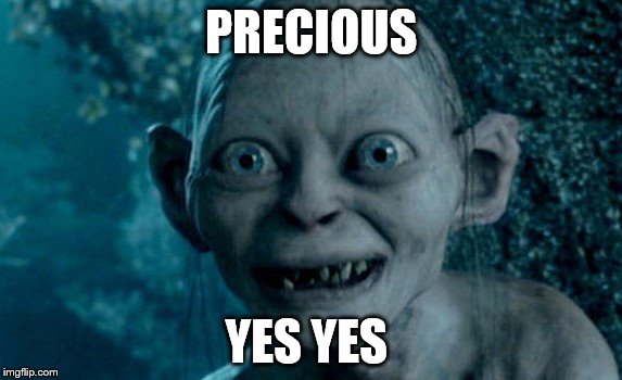 PRECIOUS YES YES | made w/ Imgflip meme maker