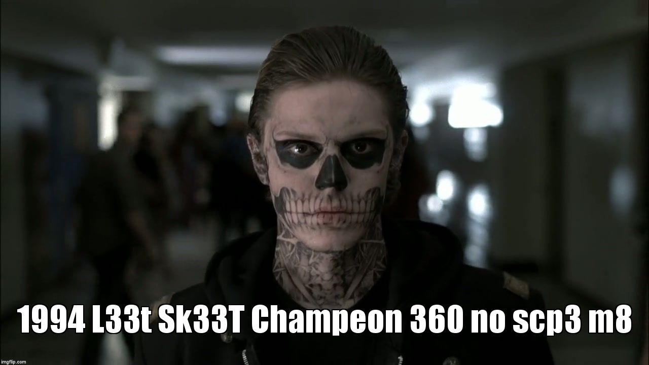 Welcome To America You Hot Mess. | 1994 L33t Sk33T Champeon 360 no scp3 m8 | image tagged in know thymeme,herb-baked philosophy | made w/ Imgflip meme maker