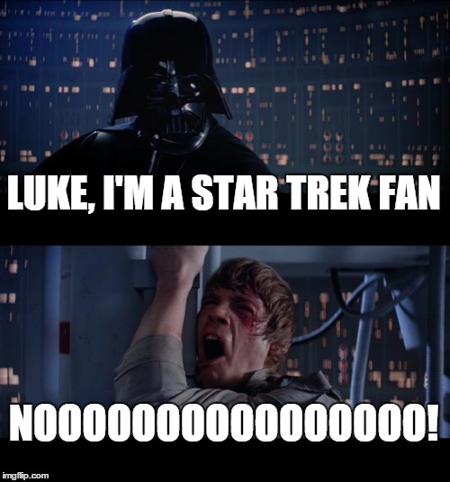 Star Wars No | image tagged in memes,star wars no,star wars,star trek | made w/ Imgflip meme maker