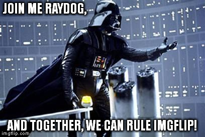 socrates be like | JOIN ME RAYDOG, AND TOGETHER, WE CAN RULE IMGFLIP! | image tagged in memes,socrates,raydog,star wars,darth vader,funny | made w/ Imgflip meme maker