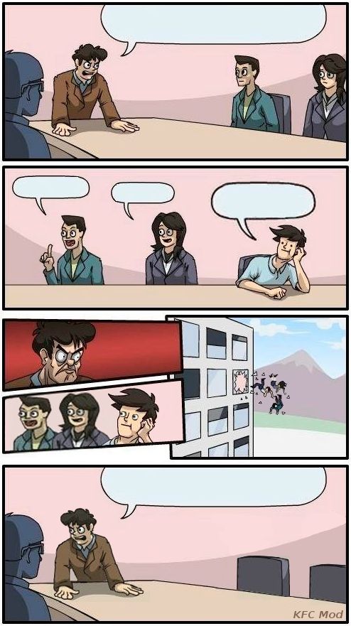 Boardroom Meeting Suggestion Meme Generator - Imgflip