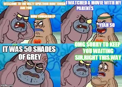 How Tough Are You Meme | WELCOME TO THE SALTY SPLATOON HOW TOUGH ARE YOU                                                                                              | image tagged in memes,how tough are you | made w/ Imgflip meme maker