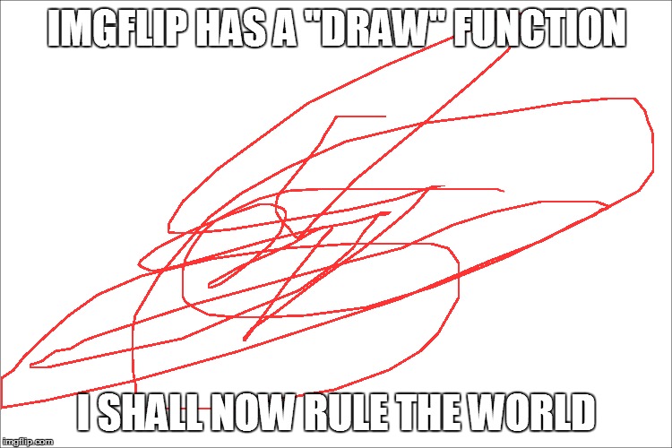 Masterpiece | IMGFLIP HAS A "DRAW" FUNCTION I SHALL NOW RULE THE WORLD | image tagged in artistic,walmart,kangaroo | made w/ Imgflip meme maker