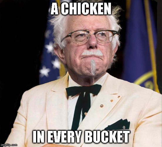 Colonel Bernie Sanders | A CHICKEN IN EVERY BUCKET | image tagged in colonel bernie sanders | made w/ Imgflip meme maker