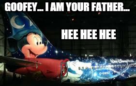 MICKEY MOUSE Star Wars | GOOFEY... I AM YOUR FATHER... HEE HEE HEE | image tagged in mickey mouse,the force awakens,star wars the force awakens,memes,funny memes | made w/ Imgflip meme maker