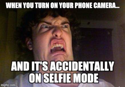 scared out | WHEN YOU TURN ON YOUR PHONE CAMERA... AND IT'S ACCIDENTALLY ON SELFIE MODE | image tagged in scared out,selfie stick,selfie fail | made w/ Imgflip meme maker