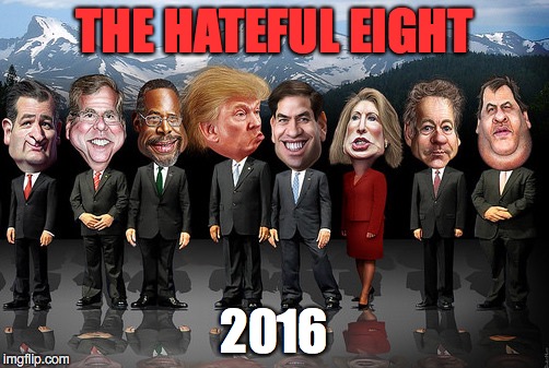 THE HATEFUL EIGHT 2016 | image tagged in the hateful eight,trump 2016 | made w/ Imgflip meme maker