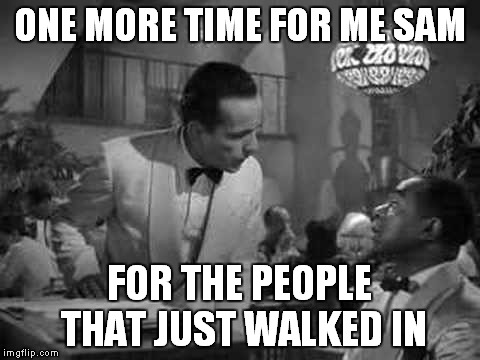 ONE MORE TIME FOR ME SAM FOR THE PEOPLE THAT JUST WALKED IN | made w/ Imgflip meme maker
