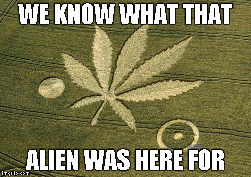 WE KNOW WHAT THAT ALIEN WAS HERE FOR | made w/ Imgflip meme maker