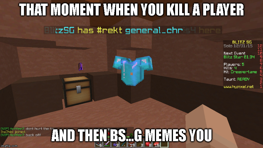 THAT MOMENT WHEN YOU KILL A PLAYER AND THEN BS...G MEMES YOU | made w/ Imgflip meme maker