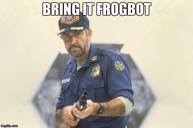 BRING IT FROGBOT | made w/ Imgflip meme maker